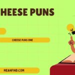 197+ Cheese Puns, Funny, Romantic & Grilled to Perfection Jokes