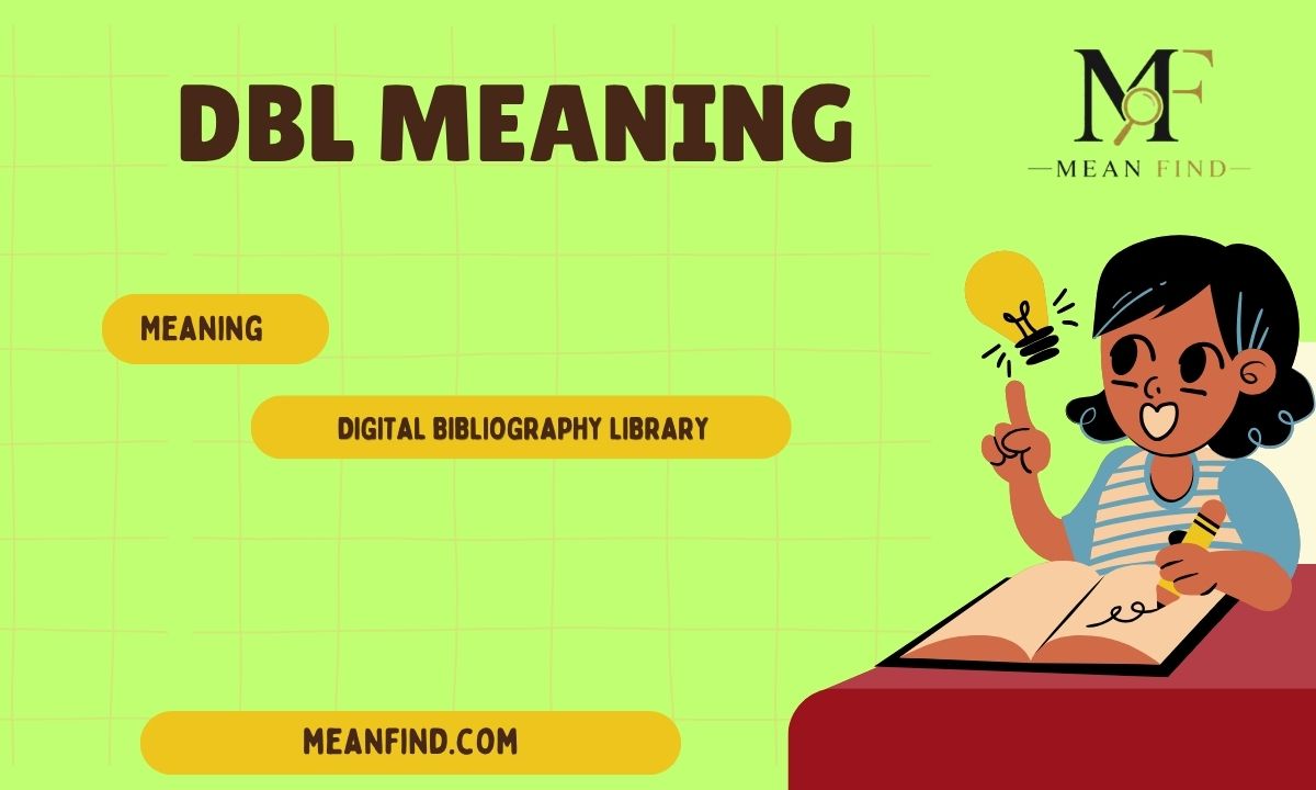 DBL Meaning Explained: Definition, Abbreviation, and Uses in Different Fields