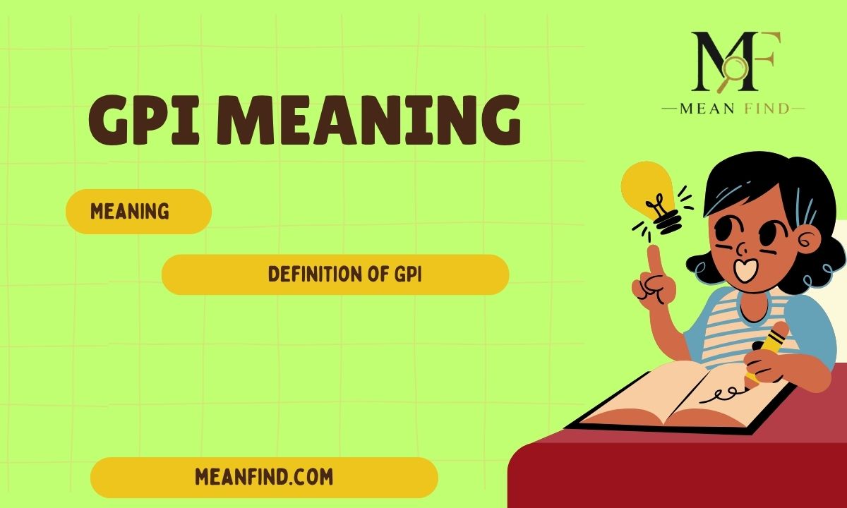 GPI Meaning Text: Definition, Uses, and Examples Explained