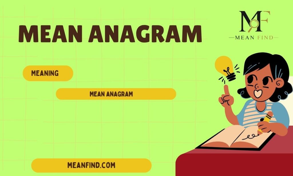 Mean Anagram: Words You Can Make From Mean