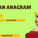 Mean Anagram: Words You Can Make From Mean