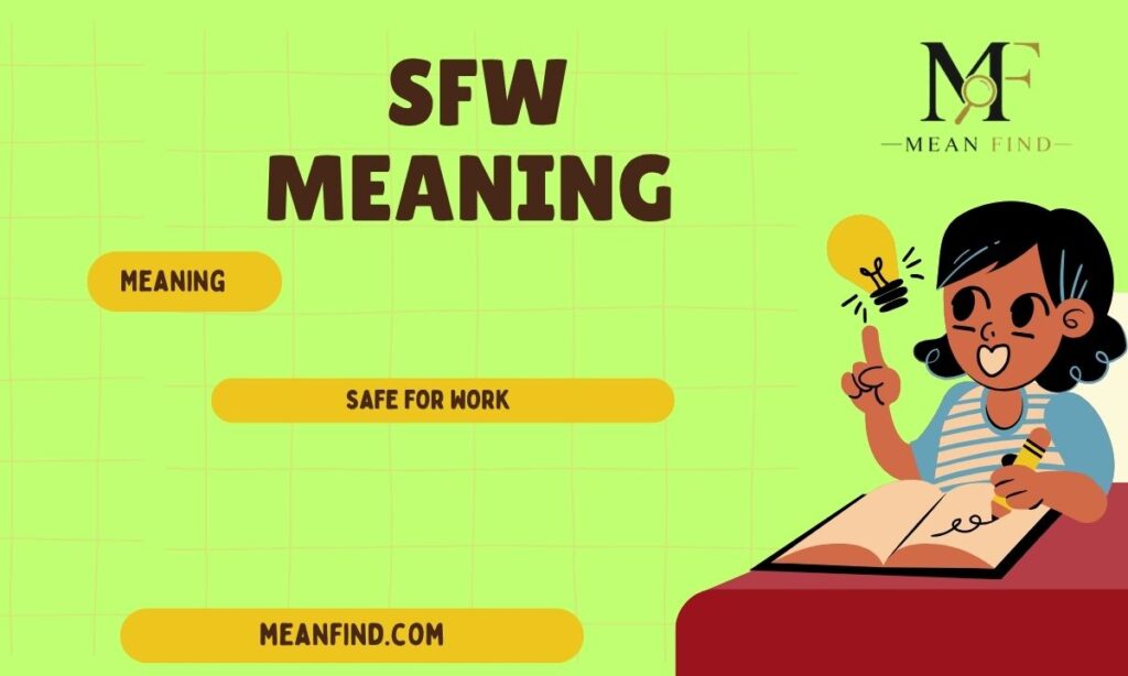SFW Meaning Explained: Safe For Work Content Guide