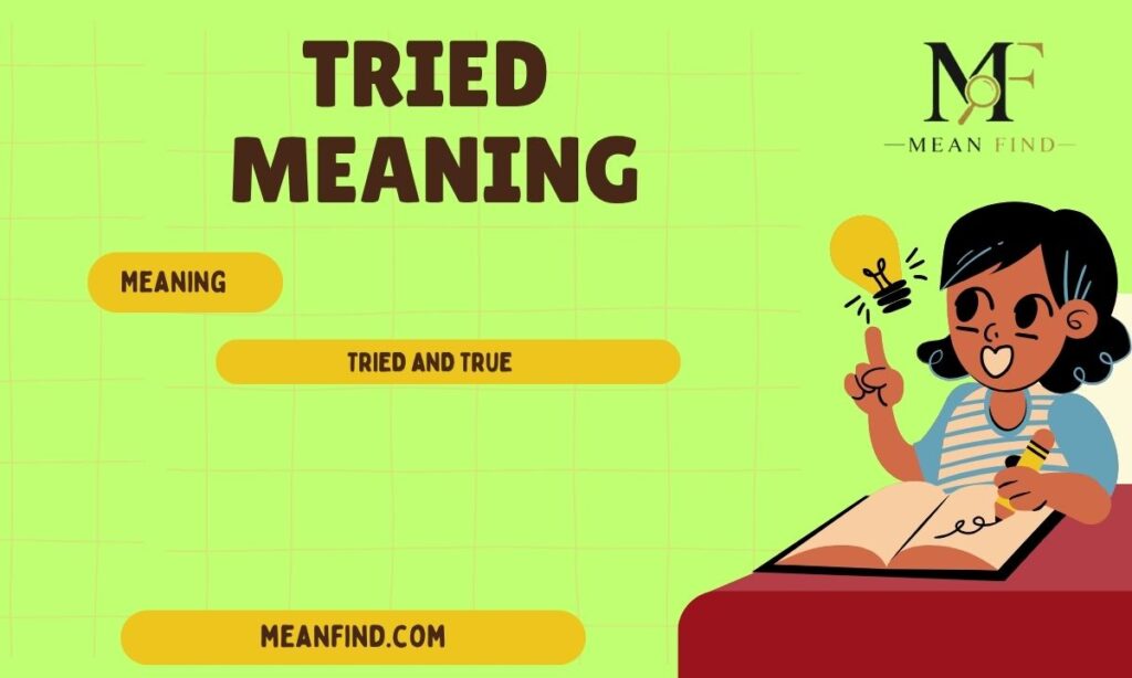 Tried and True Meaning Explained with Examples