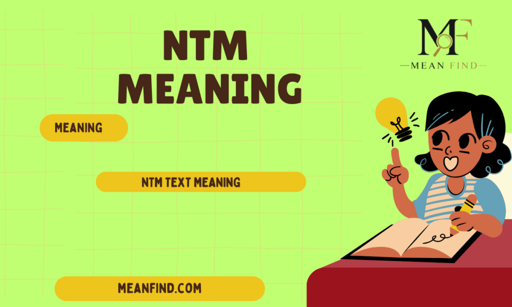 NTM Text Meaning