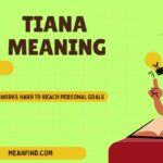 Tiana Meaning: Origin, Personality & Name Symbolism