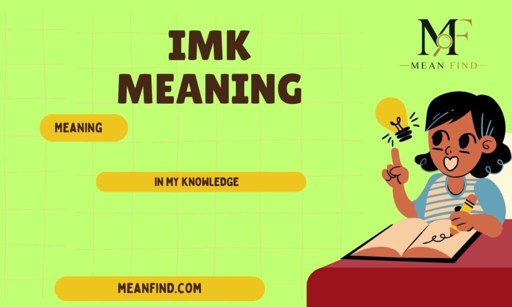 What Does "IMK" Mean in Text? Complete Guide to Its Usage, Contexts, and Interpretations