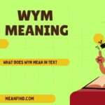 What Does WYM Mean in Text