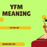 What Does "YFM" Mean in Text? A Complete Guide to Its Meaning and Usage