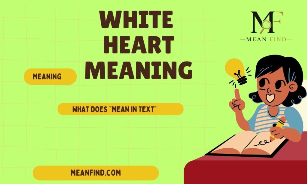 White Heart Meaning