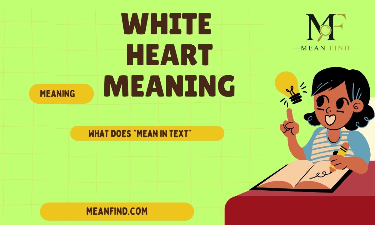 White Heart Meaning